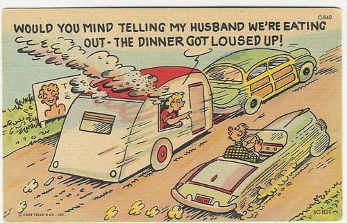 c. 1955
WOULD YOU MIND TELLING MY HUSBAND WE'RE EATING OUT-THE DINNER GOT LOUSED UP!
C-840; 5C-H24
Genuine Curteich-Chicago)