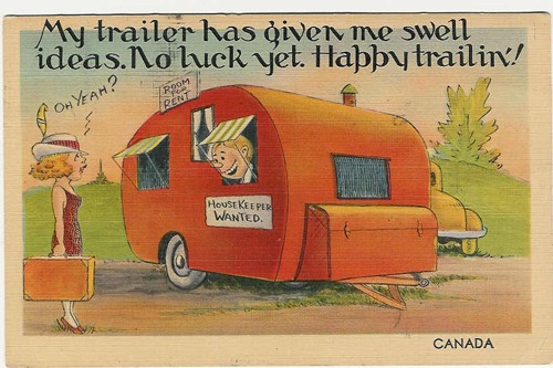 c.
One Cent Stamp
My trailer has given me swell ideas. No luck yet. Happy trailin'!
1485 (Made in U.S.A.)