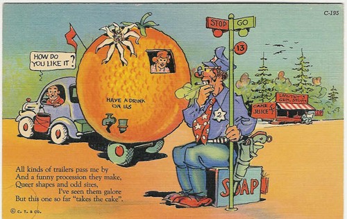 c. 1937
All kinds of trailers pass me by
And a funny procession they make,
Queer shapes and odd sizes,
I've seen them galore
But this one so far "takes the cake"!
C-195; 7A-H2589
Series No. 336-Trailer Comics
("C.T. Art-Colortone")