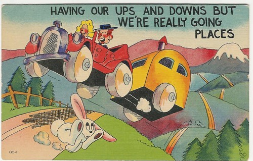c.
HAVING OUR UPS AND DOWNS BUT WE'RE REALLY GOING PLACES
GC-4
(Made only by Beals;, Iowa)