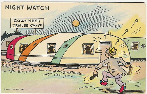 c. 1955
NIGHT WATCH
Cozy Nest Trailer Camp
P-198; 5C-K2627
(Curteich Color)