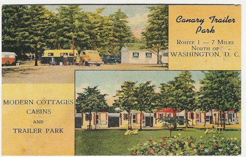 
c. 1940s
Canary Trailer Park
Wahington, D.C.
11 AT 1121
(Beal's Litho "Art-Tone") 