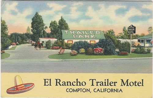 
c.
PM 1946
EL RANCHO TRAILER MOTEL
Compton, CA
("C.T.Art-Colortone")
 