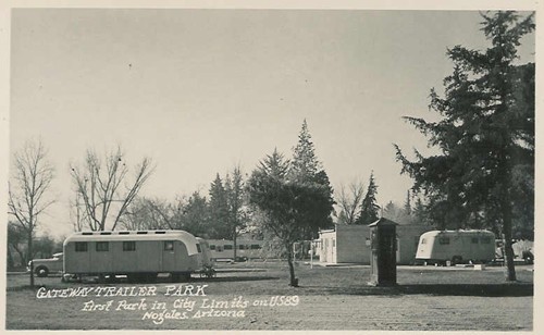 
c.
"Gateway Trailer Park
First park in city limits on US89
Nogales, Arizona"
(Photo PC) 