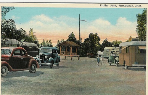 
c. 1937
Trailer Park,
Manistique, Mich.
7A539
("C.T. American Art")
John L. Bellaire, Mich. 