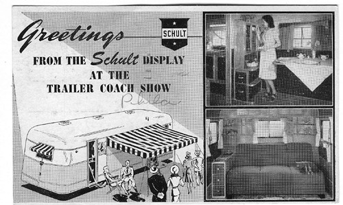 
c.
PM 1947
Greetings from the
Schult Trailer Display
at the Trailer Coach Show 