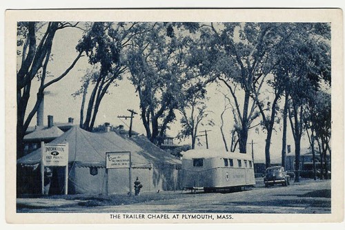 
c.
The Trailer Chapel
at Plymouth, Mass.
(Pub. by American Lutheran Publicity Bureau, NYC; Eagle Post Card View Co., N.Y.)
 