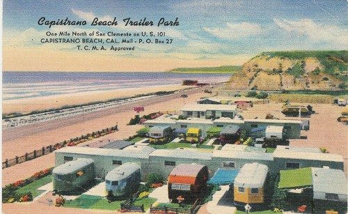 
c.
Capistrano Beach Trailer Park
Capistrano, California, on U.S. 101
K4520
(A "Colourpicture" Publication; Boston 15, Mass.) 